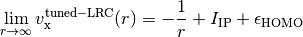 \lim_{r\rightarrow\infty} v_{\mathrm{x}}^{\mathrm{tuned-LRC}} (r) = -
\frac{1}{r} + I_{\mathrm{IP}} +
\epsilon_{\mathrm{HOMO}}