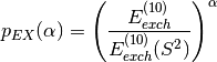 p_{EX}(\alpha) = \left( \frac{E_{exch}^{(10)}}{E_{exch}^{(10)}(S^{2})} \right)^{\alpha}