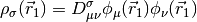 \rho_\sigma (\vec r_1) = D_{\mu\nu}^{\sigma} \phi_{\mu} (\vec r_1)
\phi_\nu (\vec r_1)