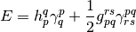 E &= h_p^q \gamma_q^p + \frac{1}{2} g_{pq}^{rs} \gamma_{rs}^{pq}