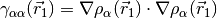 \gamma_{\alpha\alpha} (\vec r_1) = \nabla \rho_{\alpha} (\vec r_1) \cdot \nabla
\rho_{\alpha} (\vec r_1)