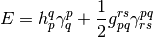 E &= h_p^q \gamma_q^p + \frac{1}{2} g_{pq}^{rs} \gamma_{rs}^{pq}