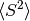\langle S^2\rangle